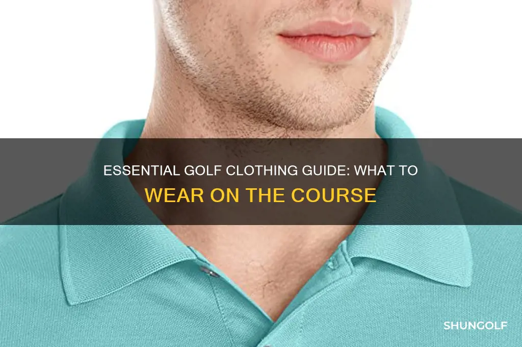 what golf clothing do i need