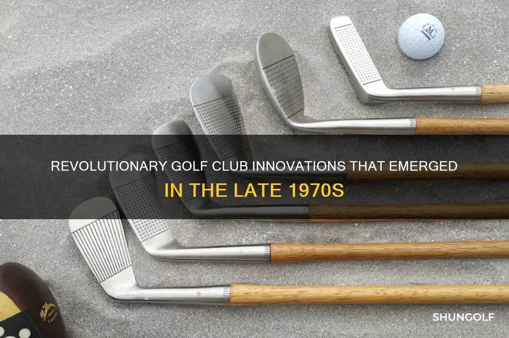 what golf club appeared in the late 1970s