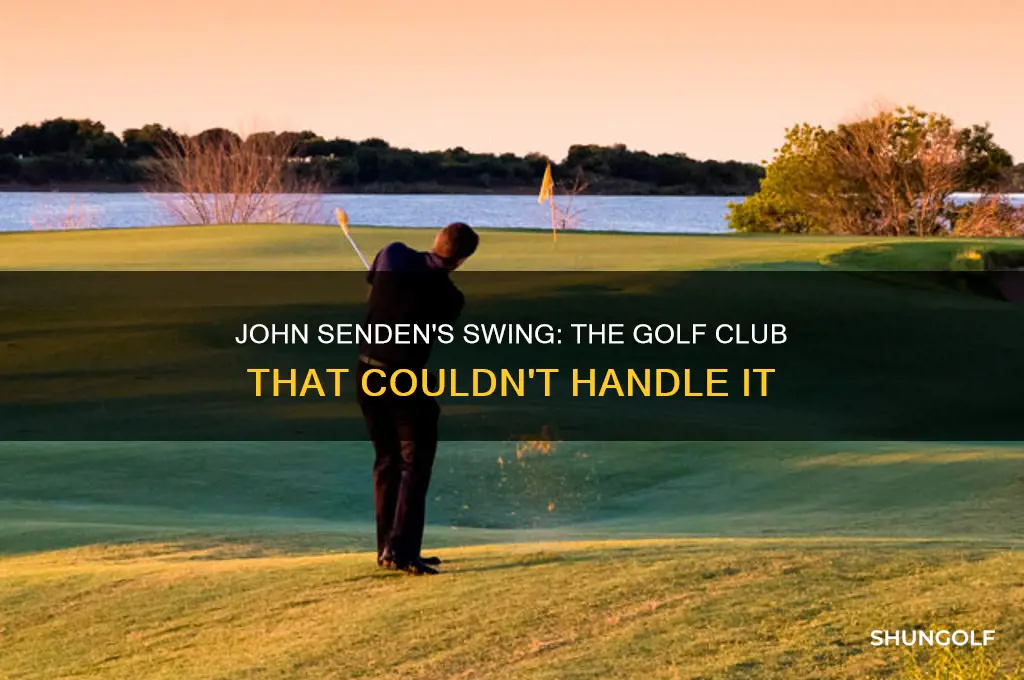 what golf club broke on john senden swing