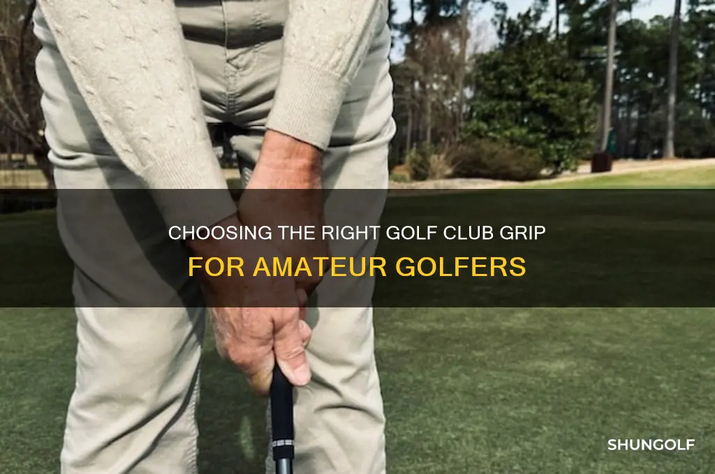 what golf club grip does a amature golfer use