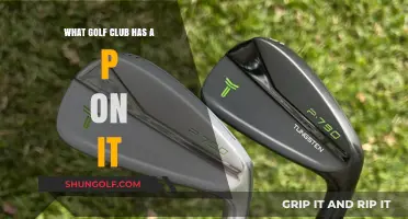 Unveiling the Mystery: Which Golf Club Features the Letter P?