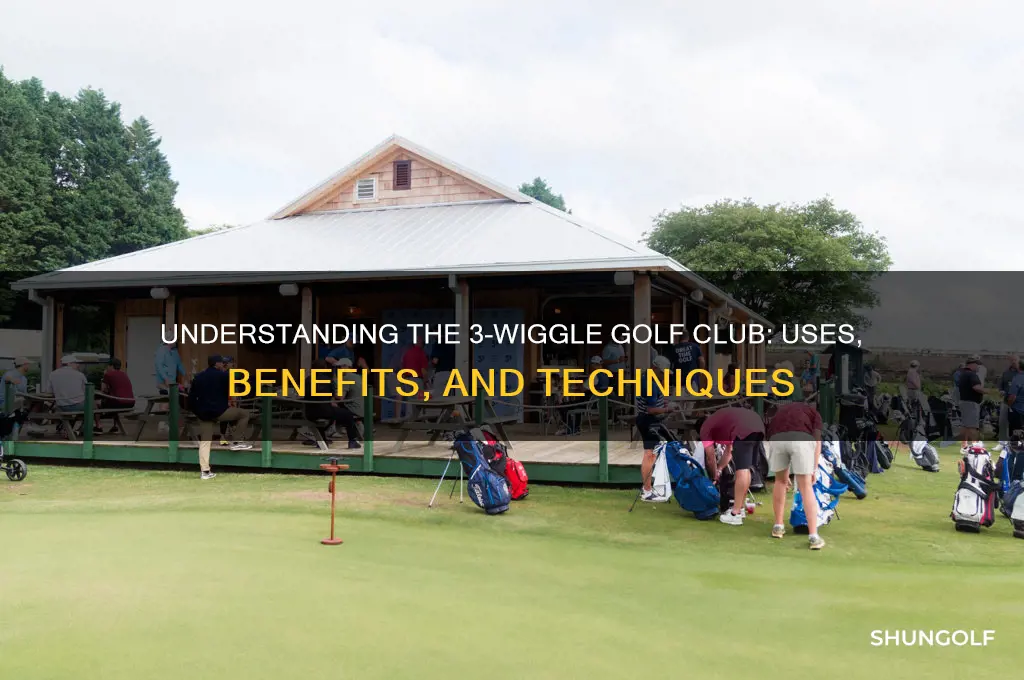 what golf club is 3 wiggle