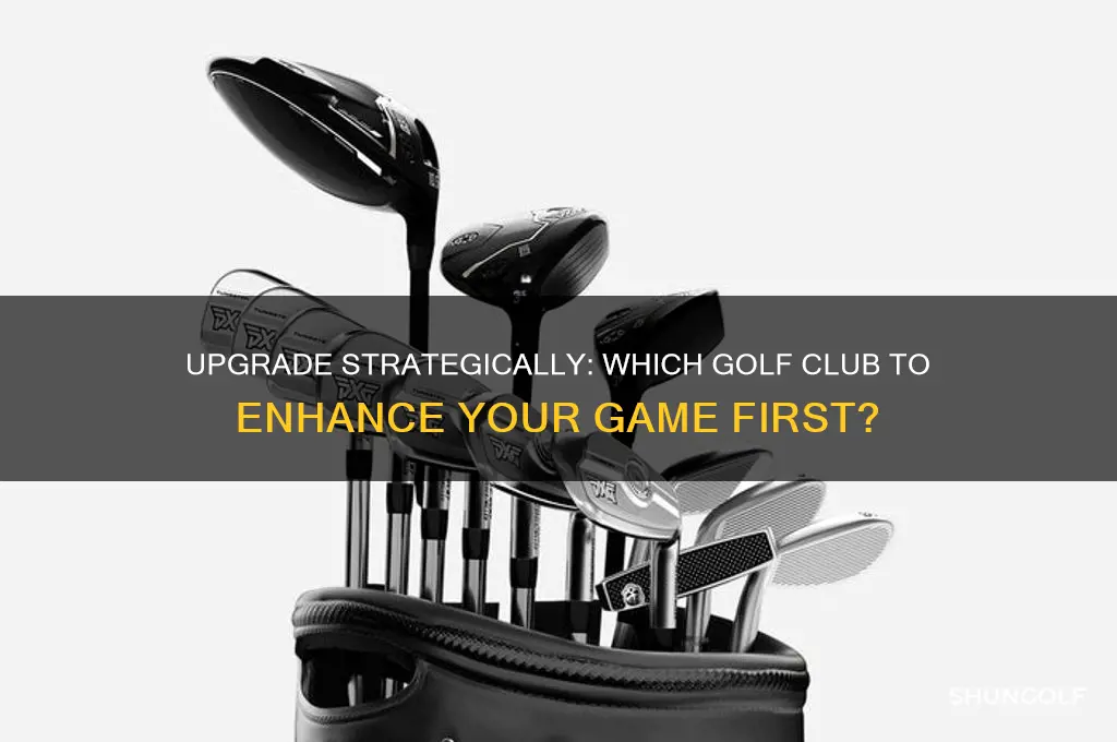 what golf club should i upgrade first