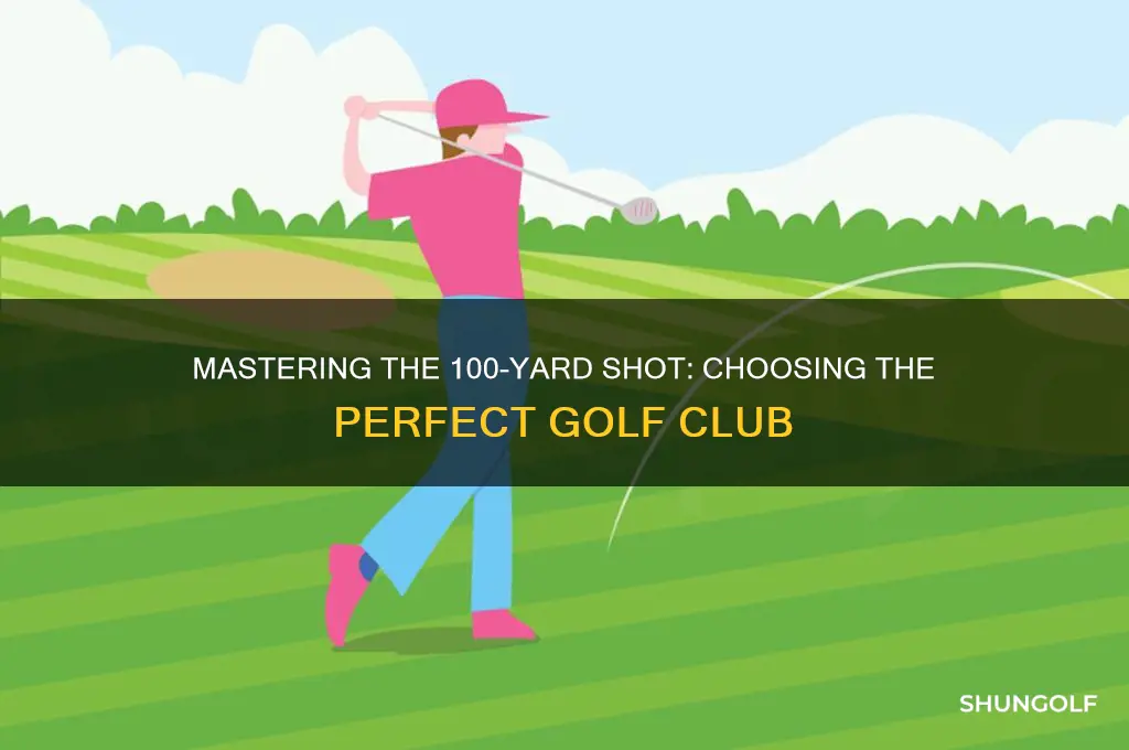 what golf club to use for 100 yards