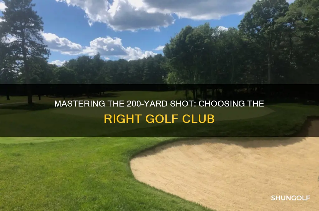 what golf club used for 200 yard shot