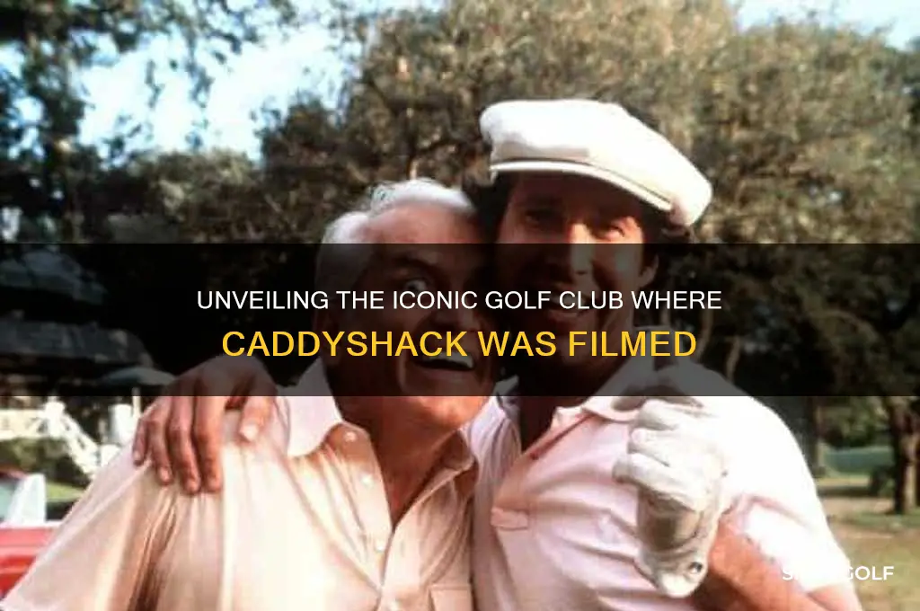 what golf club was caddyshack filmed at