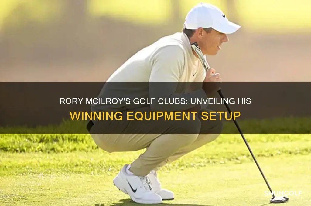what golf clubs do rory mcilroy use