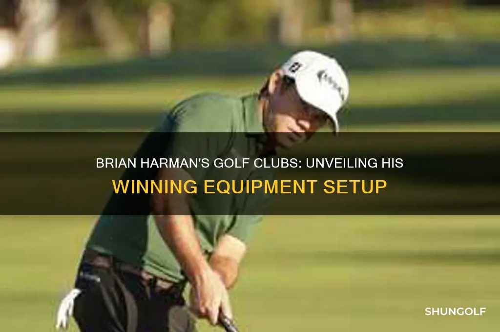 what golf clubs does brian harman use