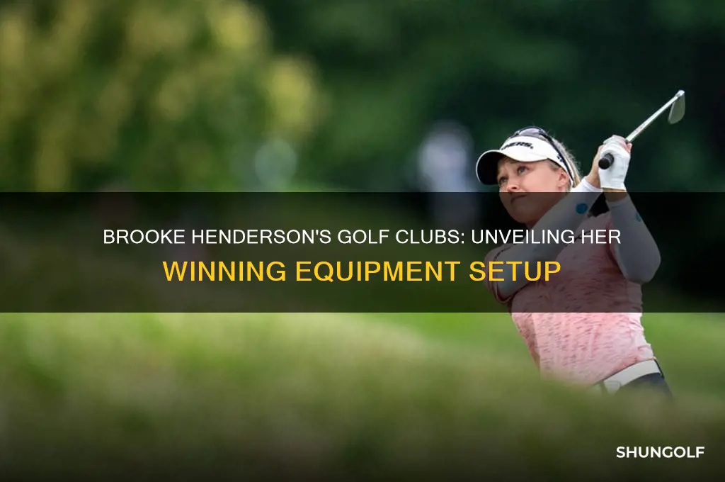 what golf clubs does brooke henderson use