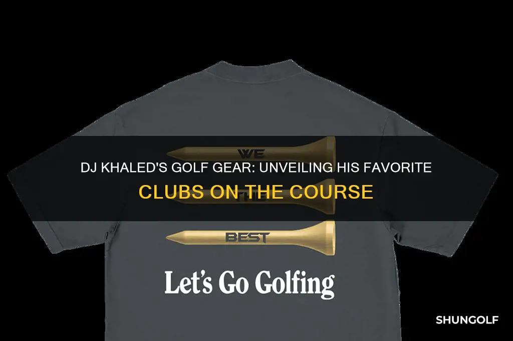 what golf clubs does dj khaled use