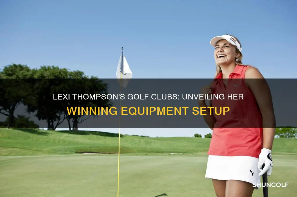 what golf clubs does lexi thompson use