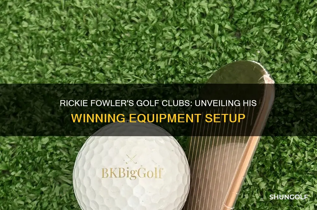 what golf clubs does rickie fowler use