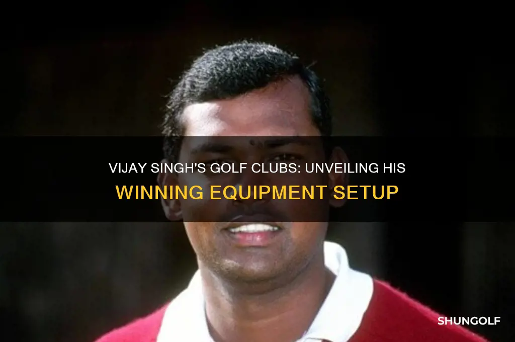 what golf clubs does vijay singh use