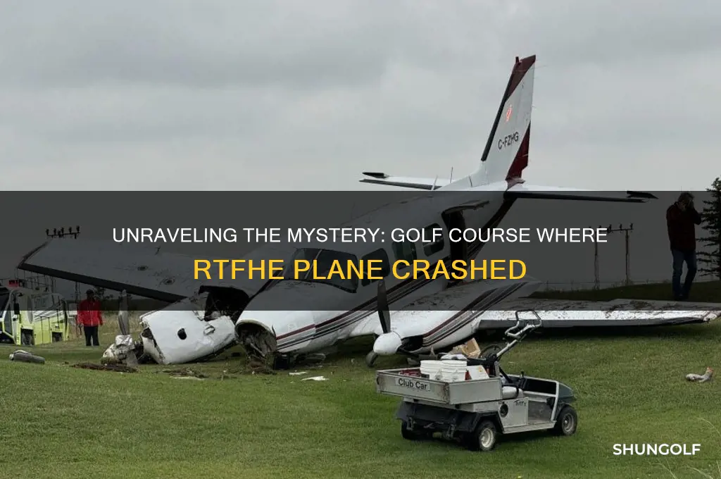 what golf course did rtfhe plane come down in