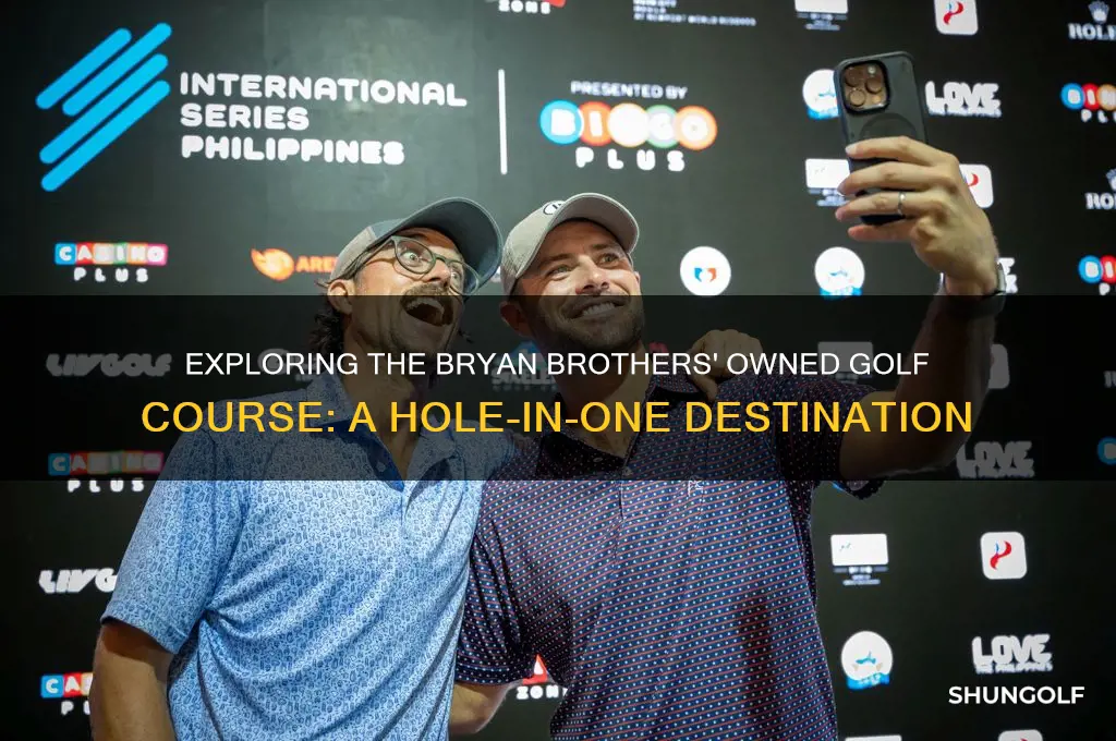 what golf course do the bryan brothers own