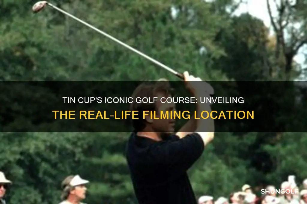 what golf course do they play in tin cup