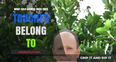 Fred Toucher's Golf Course Membership: Unveiling His Preferred Greens