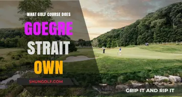 George Strait's Golf Course Ownership: Unveiling His Private Texas Retreat