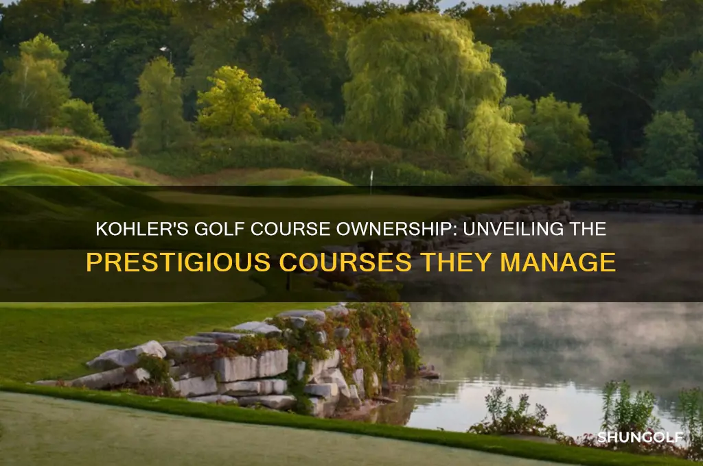 what golf course does kohler own