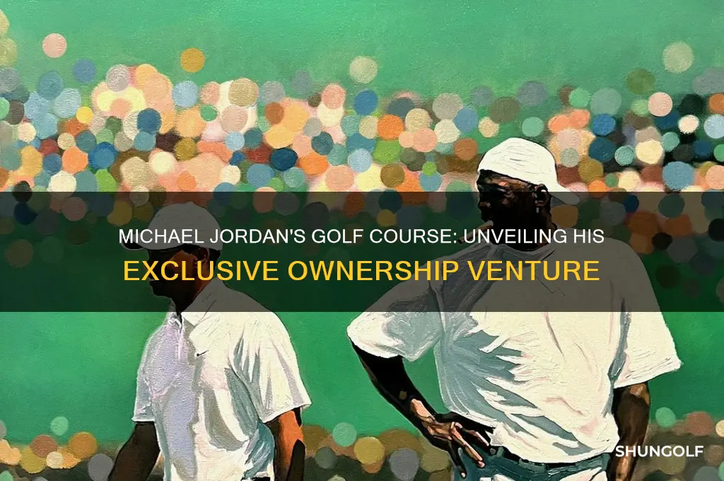 what golf course does michael jordan own