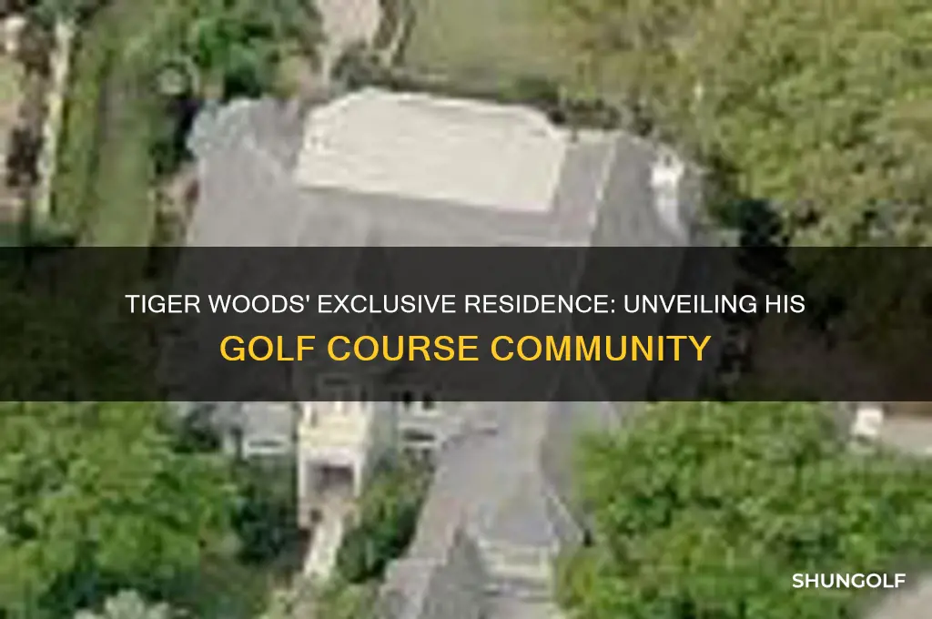what golf course does tiger woods live on