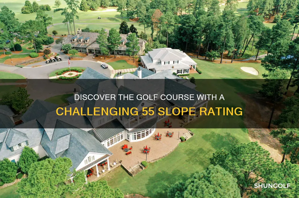 what golf course has a slope of 55