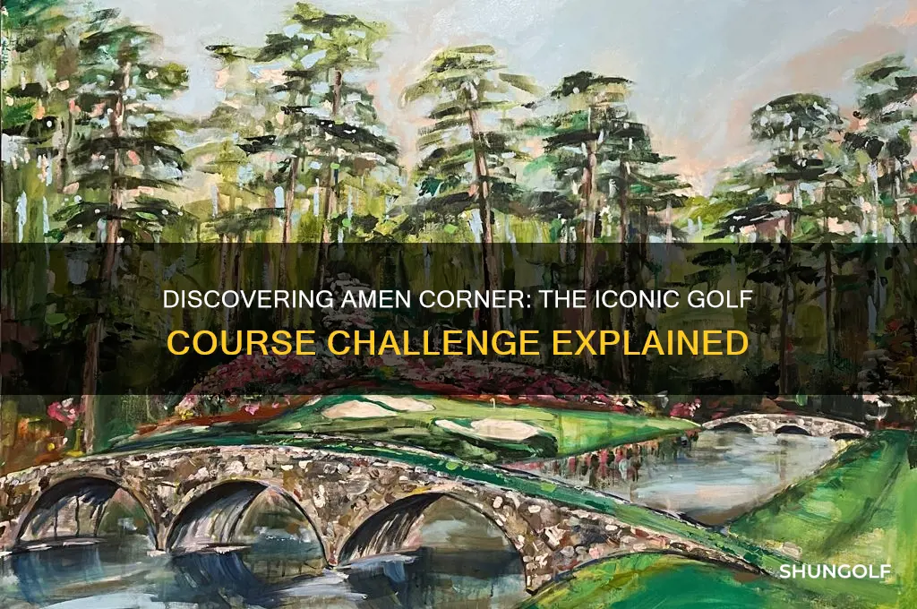 what golf course has amen corner