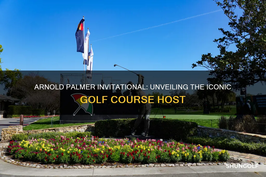 what golf course is arnold palmer invitational
