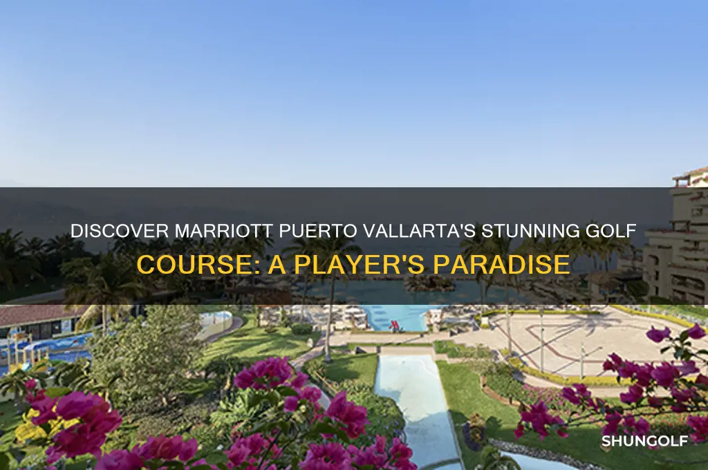what golf course is at the marriott puerta vallarta