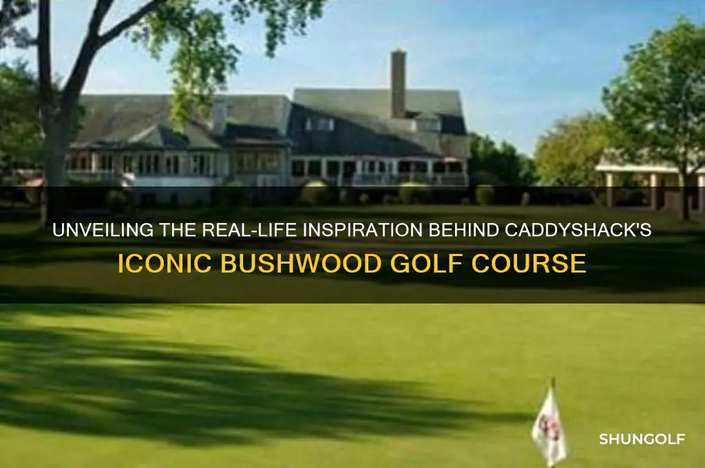 what golf course is bushwood in caddyshack