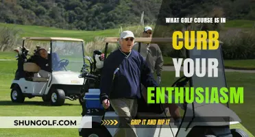 Curb Your Enthusiasm's Iconic Golf Course: A Hilarious Fairway Adventure