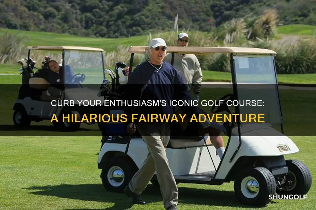 what golf course is in curb your enthusiasm