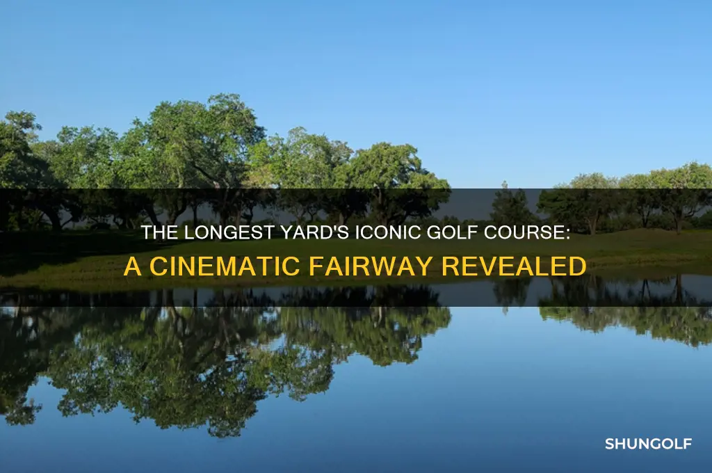 what golf course is in the longest yard