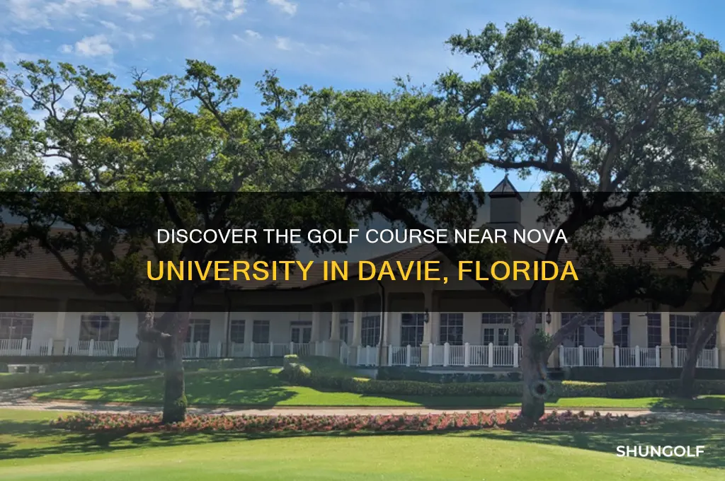 what golf course is located in davie by nova university