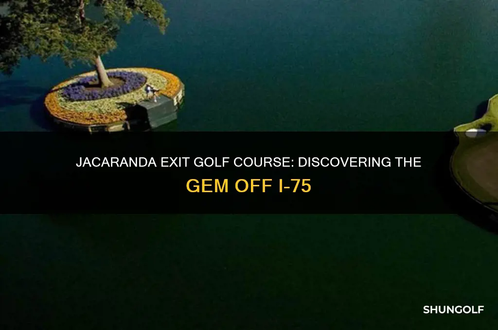 what golf course is on jacaranda exit of i75