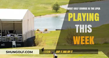 LPGA Tour This Week: Which Golf Course Hosts the Action?
