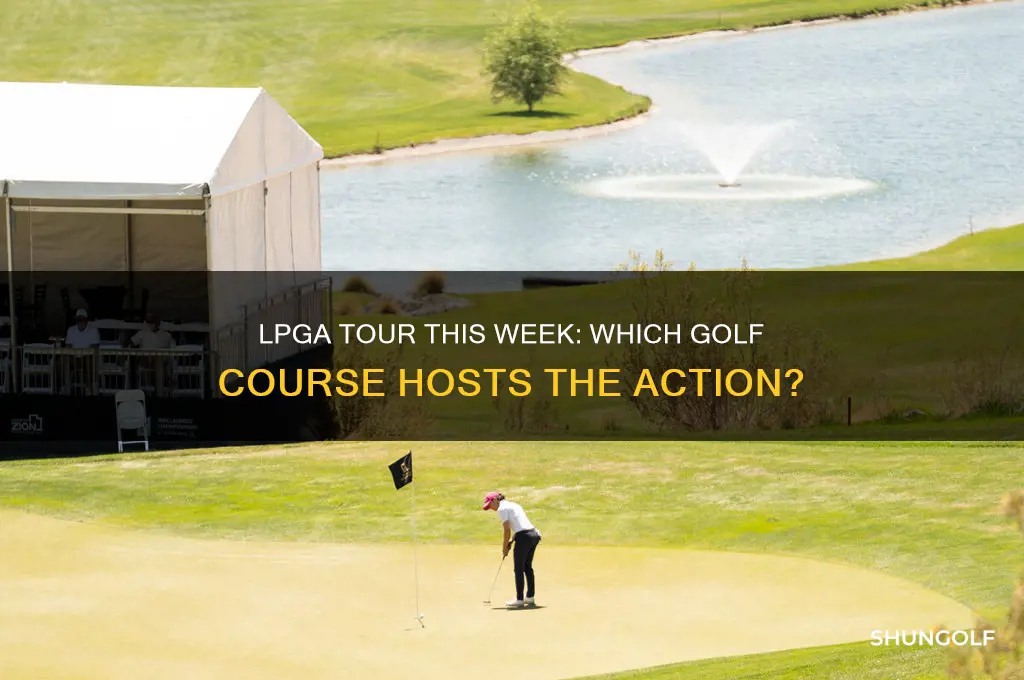 what golf course is the lpga playing this week
