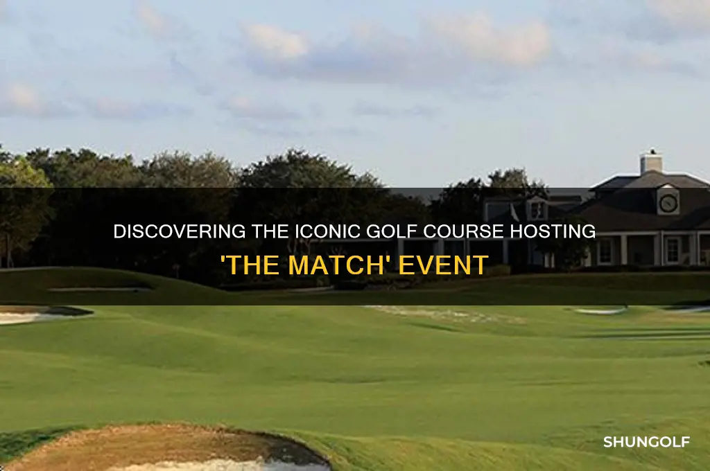 what golf course is the match at