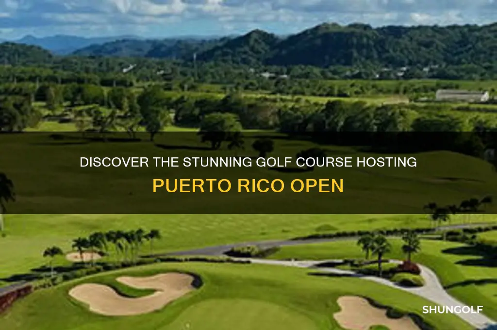 what golf course is the puerto rico open