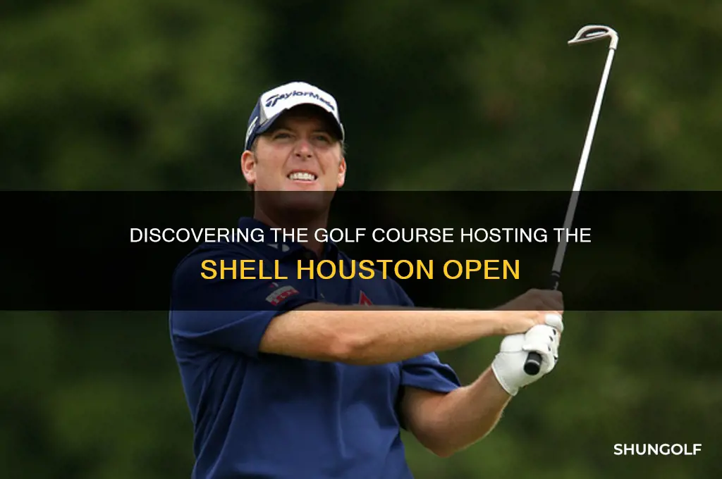 what golf course is the shell houston open