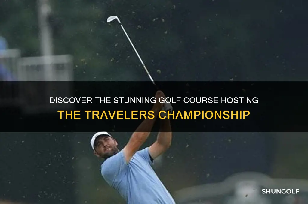 what golf course is the travelers championship