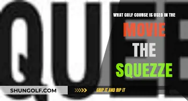 The Squeeze Movie Golf Course: Unveiling the Real-Life Filming Location