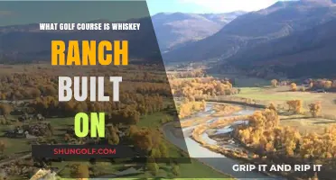Whiskey Ranch's Golf Course Roots: Uncovering Its Historic Fairways