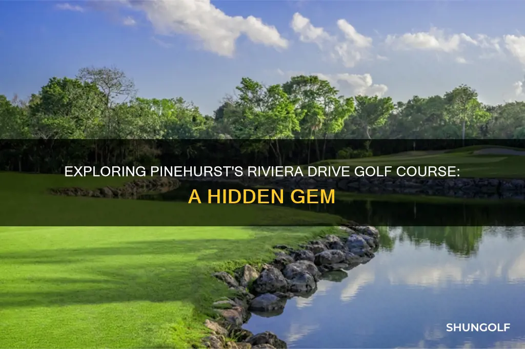 what golf course riviera drive pinehurst