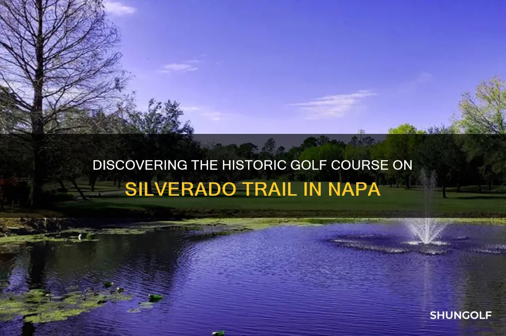 what golf course was located on silverado trail