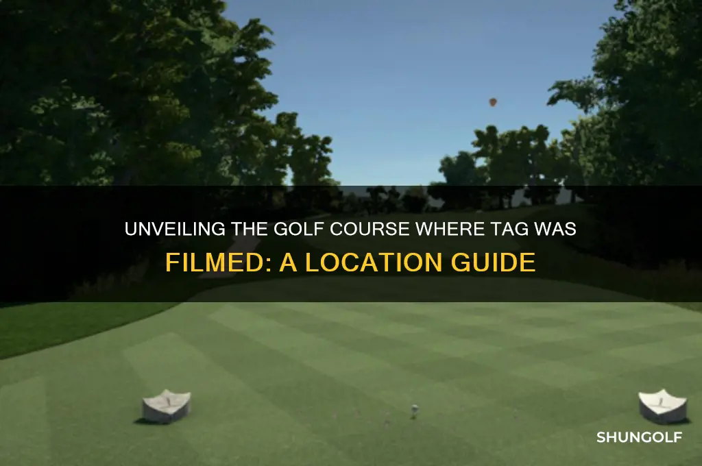 what golf course was tag filmed at