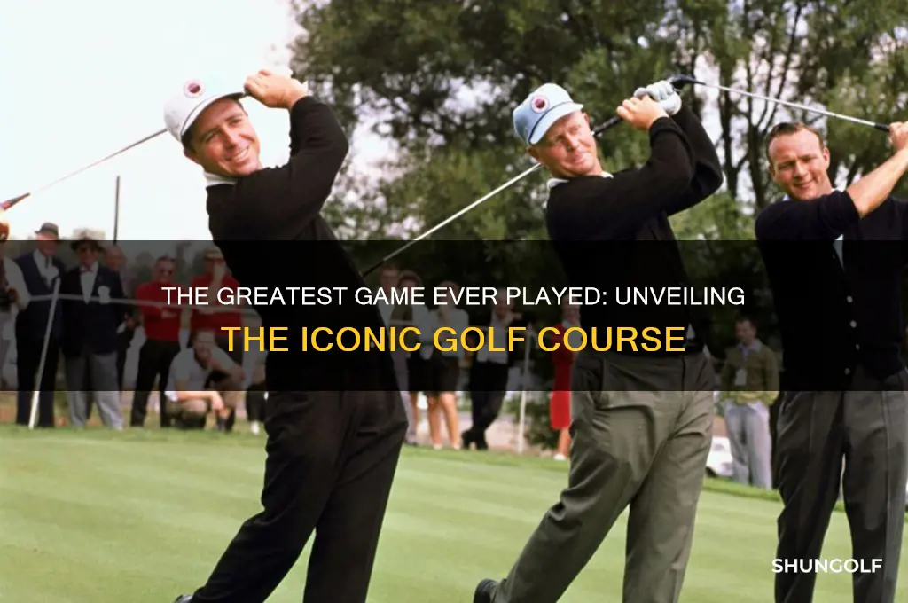 what golf course was the greatest game ever played