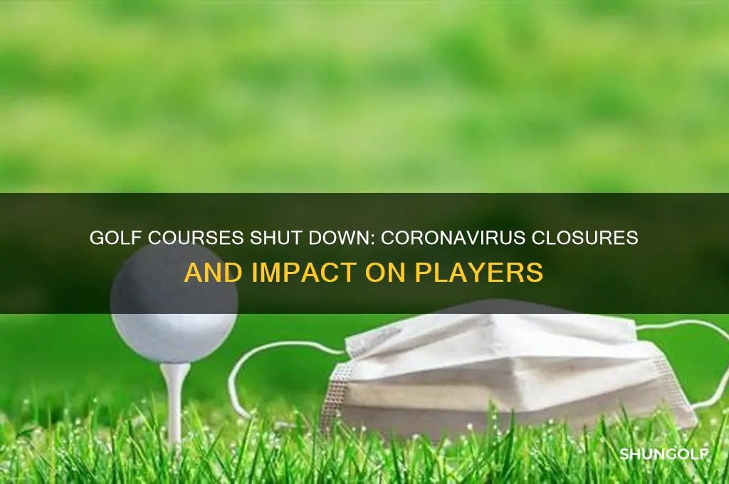 what golf courses are closed due to coronavirus