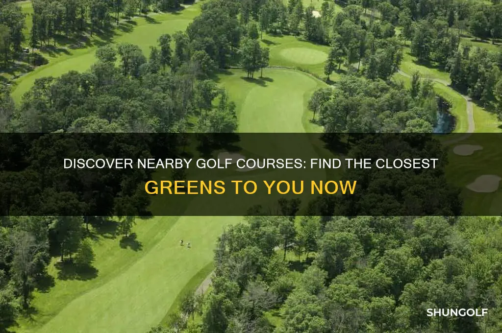 what golf courses are nearest to my current location