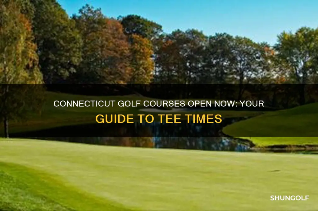 what golf courses are open in connecticut